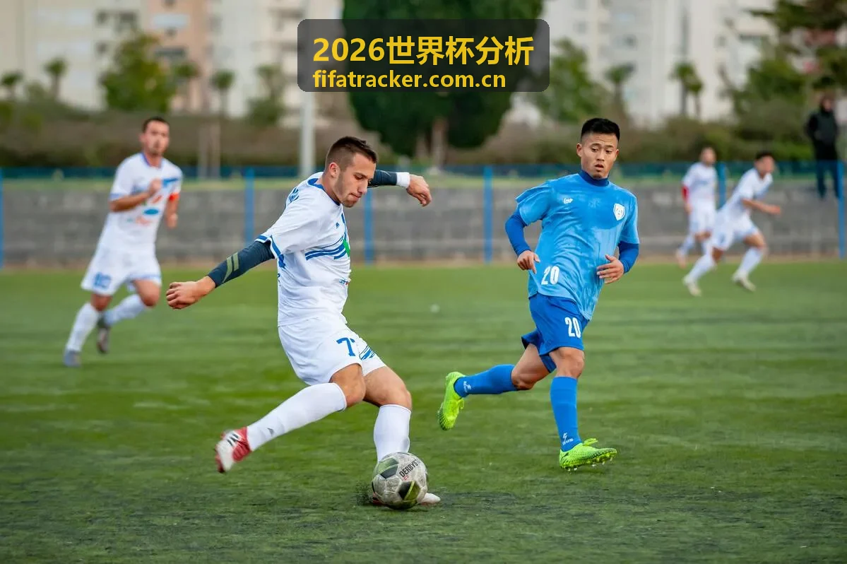 2026世界杯分析-晋级预测与出线形势